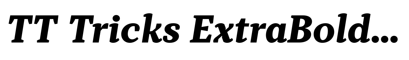 TT Tricks ExtraBold Italic